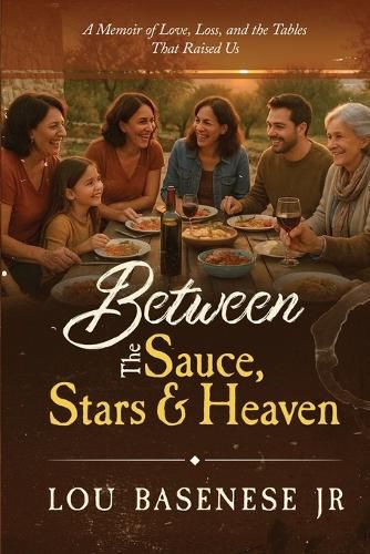 Cover image for Between The Sauce, Stars and Heaven