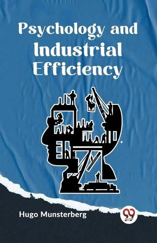 Psychology and Industrial Efficiency