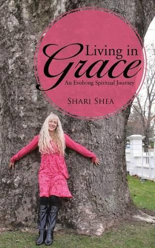 Cover image for Living in Grace: An Evolving Spiritual Journey