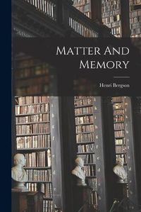 Cover image for Matter And Memory
