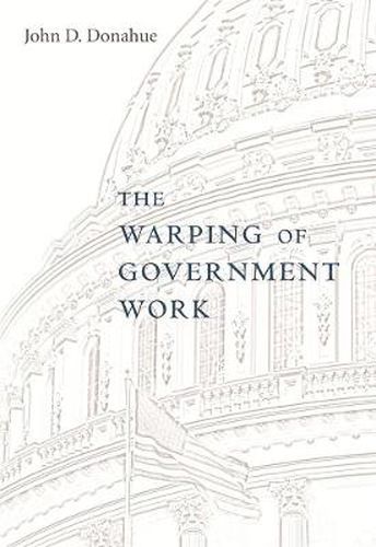 Cover image for The Warping of Government Work