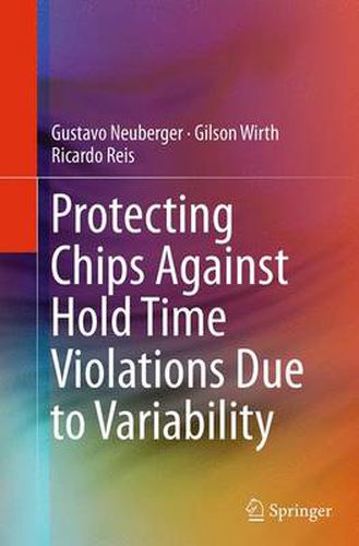 Cover image for Protecting Chips Against Hold Time Violations Due to Variability