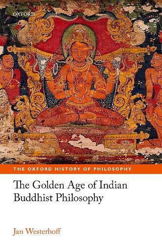 Cover image for The Golden Age of Indian Buddhist Philosophy