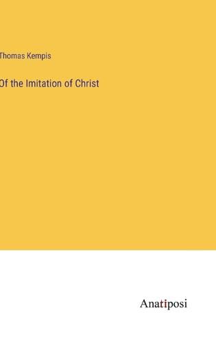 Cover image for Of the Imitation of Christ