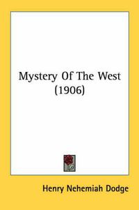 Cover image for Mystery of the West (1906)