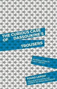Cover image for The Curious Case of Dassoukine's Trousers