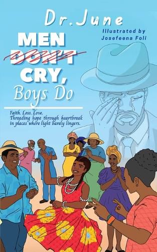 Cover image for Men Don't Cry, Boys Do