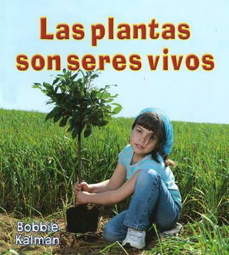 Cover image for Las Plantas Son Seres Vivos