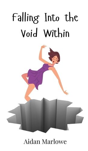 Cover image for Falling Into the Void Within