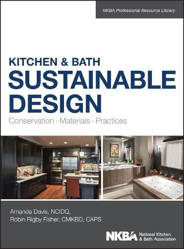 Kitchen & Bath Sustainable Design - Conservation, Materials, Practices