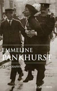 Cover image for Emmeline Pankhurst: A Biography