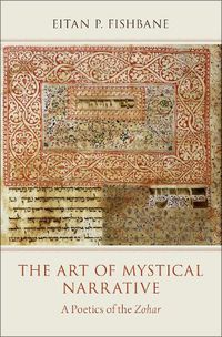 Cover image for The Art of Mystical Narrative: A Poetics of the Zohar