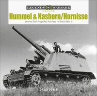 Cover image for Hummel and Nashorn/Hornisse: German Self-Propelled Artillery in World War II