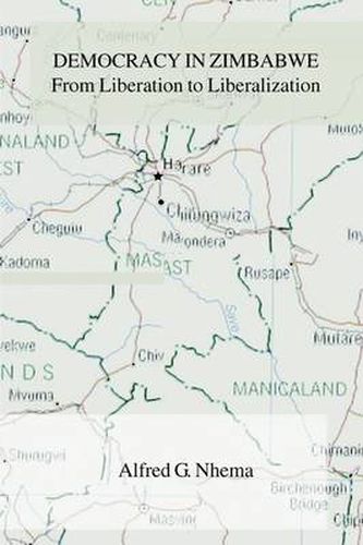 Cover image for Democracy in Zimbabwe: From Liberation to Liberalization