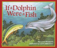 Cover image for If a Dolphin Were a Fish