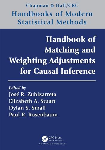 Cover image for Handbook of Matching and Weighting Adjustments for Causal Inference
