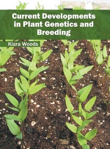 Cover image for Current Developments in Plant Genetics and Breeding