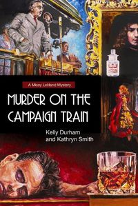 Cover image for Murder on the Campaign Train
