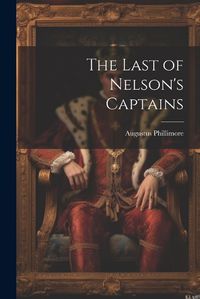 Cover image for The Last of Nelson's Captains