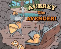 Cover image for Aubrey The Avenger!