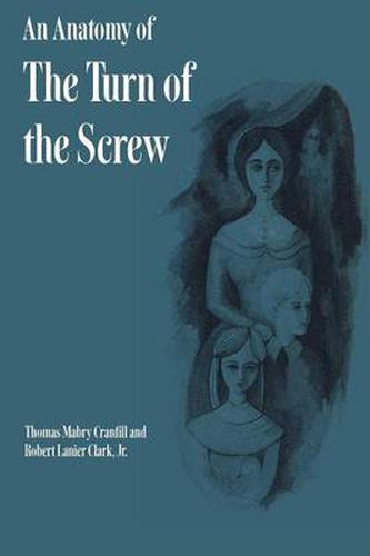 Cover image for An Anatomy of The Turn of the Screw