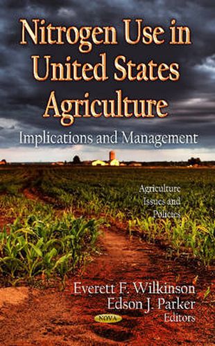 Cover image for Nitrogen Use in U.S. Agriculture: Implications & Management