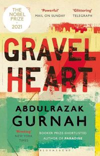 Cover image for Gravel Heart: By the Winner of the 2021 Nobel Prize in Literature