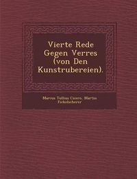 Cover image for Vierte Rede Gegen Verres (Von Den Kunstr Ubereien).