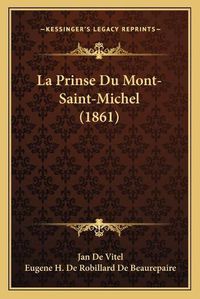 Cover image for La Prinse Du Mont-Saint-Michel (1861)