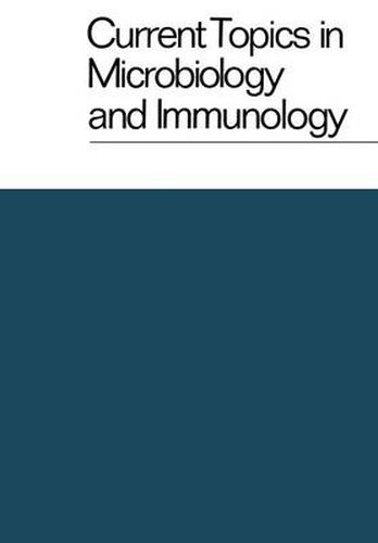 Current Topics in Microbiology and Immunology / Ergebnisse der Mikrobiologie und Immunitatsforschung: Volume 65