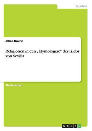 Cover image for Religionen in den  Etymologiae des Isidor von Sevilla