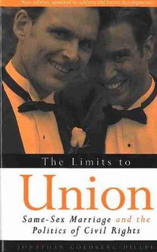 The Limits to Union: Same-sex Marriage and the Politics of Civil Rights