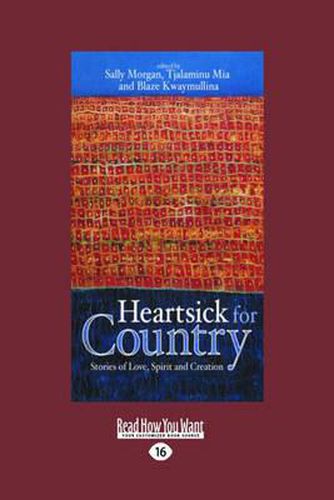 Heartsick for Country: Stories of Love, Spirit and Creation