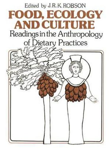 Cover image for Food, Ecology and Culture: Readings in the Anthropology of Dietary Practices