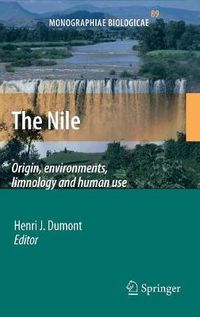 Cover image for The Nile: Origin, Environments, Limnology and Human Use