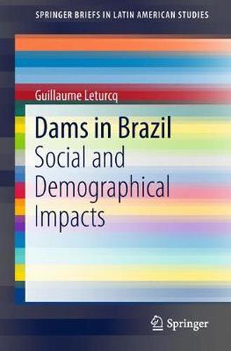 Cover image for Dams in Brazil: Social and Demographical Impacts