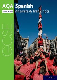 Cover image for AQA GCSE Spanish: Key Stage Four: AQA GCSE Spanish Foundation Answers & Transcripts