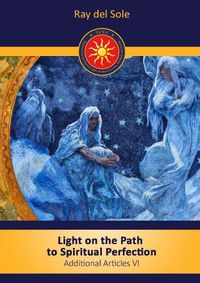 Cover image for Light on the Path to Spiritual Perfection - Additional Articles VI