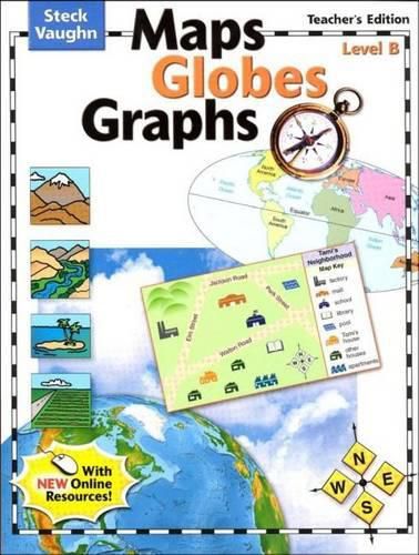 Cover image for Steck-Vaughn Maps, Globes, Graphs: Teacher's Guide Level B 2004