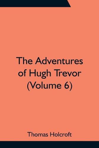 Cover image for The Adventures of Hugh Trevor (Volume 6)