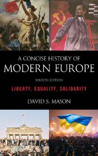 Cover image for A Concise History of Modern Europe: Liberty, Equality, Solidarity