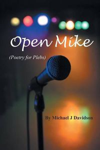 Cover image for Open Mike (Poetry for Plebs)