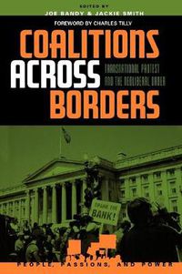Cover image for Coalitions across Borders: Transnational Protest and the Neoliberal Order