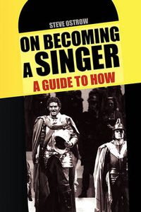 Cover image for On Becoming a Singer - a Guide to How