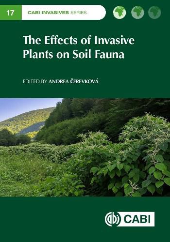 Cover image for The Effects of Invasive Plants on Soil Fauna
