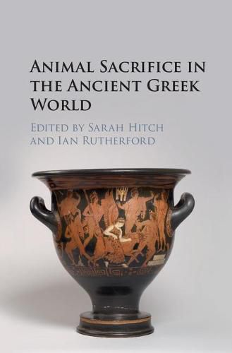 Cover image for Animal Sacrifice in the Ancient Greek World