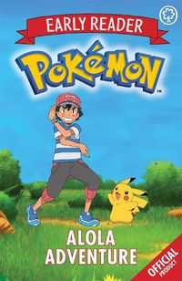 Cover image for The Official Pokemon Early Reader: Alola Adventure: Book 1