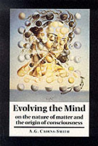 Cover image for Evolving the Mind: On the Nature of Matter and the Origin of Consciousness