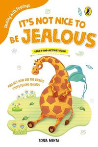 Cover image for It's Not Nice to Be Jealous (Dealing with Feelings)