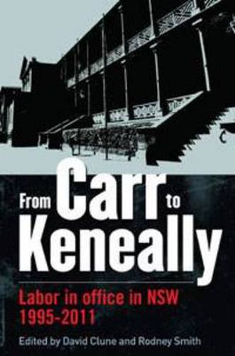 From Carr to Keneally: Labor in office in NSW 1995-2011